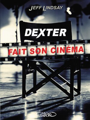 cover image of Dexter fait son cinéma